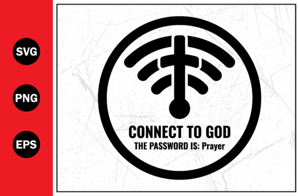 Connect to God Christian Wifi SVG PNG: Graphics & T-Shirt Designs