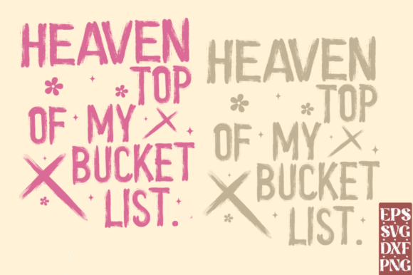 Heaven Top of My List SVG: Graphics for T-Shirt Designs