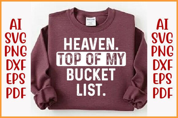 Heaven Top of My List Trendy Christian T-Shirt Graphics
