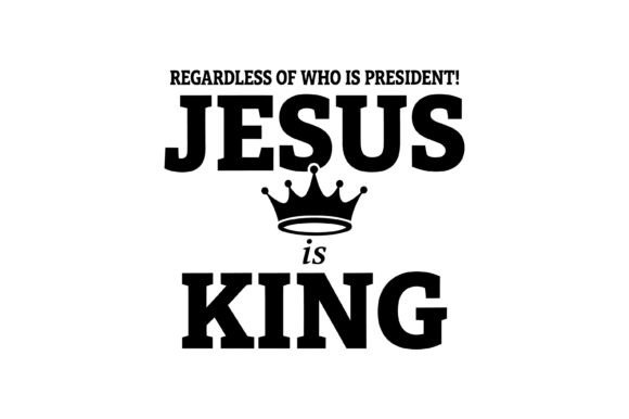 Jesus is King Crown Bold Christian Faith Graphics for T-Shirt Designs