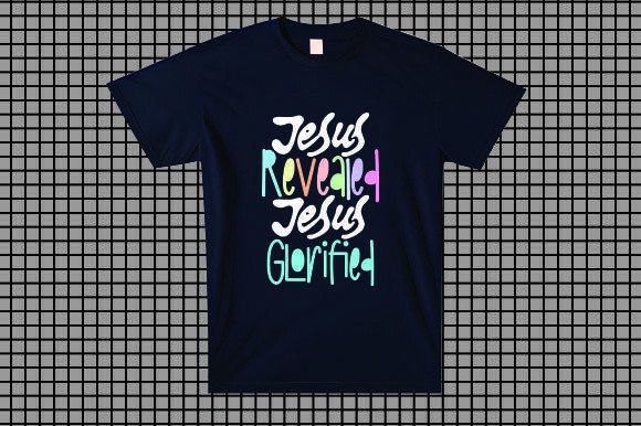 JESUS REVEALED JESUS GLORIFIED Graphics for T-Shirt Designs