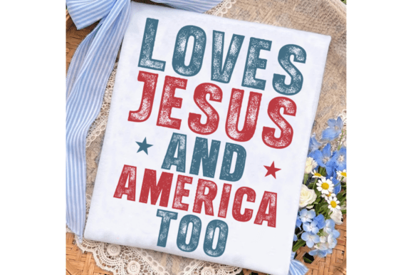Loves Jesus and America Too SVG: Graphics & T-Shirt Designs